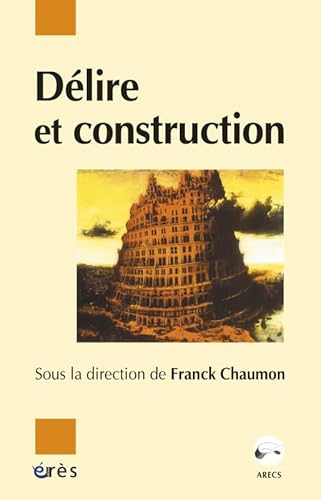 9782749200989: Dlire et construction