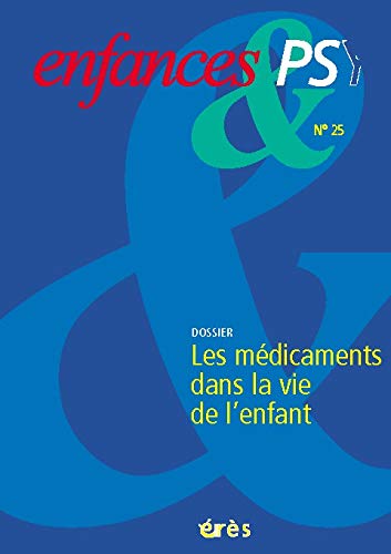 Stock image for enfances & psy 025 - les medicaments dans la vie de l'enfant COLLECTIF for sale by LIVREAUTRESORSAS