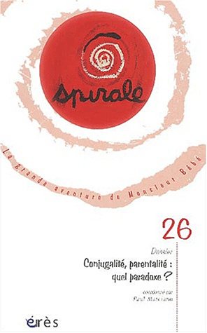 Beispielbild fr Spirale N 26 Juin 2003 : Conjugalit, parentalit : quel paradoxe ? zum Verkauf von Ammareal