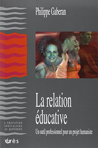 Beispielbild fr relation ducative (La) zum Verkauf von Livreavous