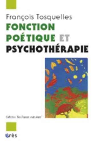 9782749201894: FONCTION POETIQUE ET PSYCHOTHERAPIE: Une lecture de "In memoriam" de Gabriel Ferrater