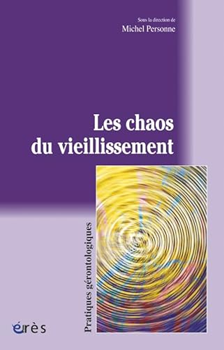 9782749202235: Les chaos du viellissement