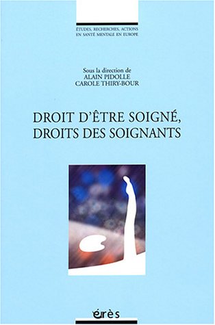 Beispielbild fr Droit d'tre soign, droits des soignants zum Verkauf von Gallix