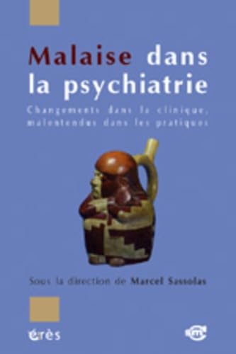 Beispielbild fr Malaise Dans La Psychiatrie : Changements Dans La Clinique, Malentendus Dans Les Pratiques zum Verkauf von RECYCLIVRE