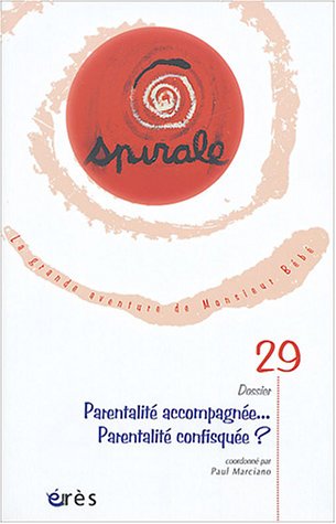 Beispielbild fr Spirale, N 29 Mars 2004 : Parentalit accompagne. Parentalit confisque ? zum Verkauf von medimops