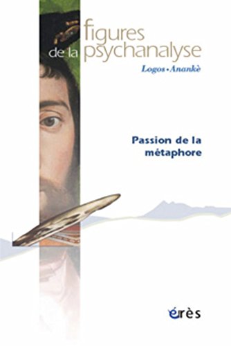9782749203379: Figures de la psychanalyse 11 - Passion de la mtaphore