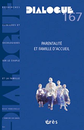 Stock image for Dialogue, N 167. Parentalit Et Famille D'accueil for sale by RECYCLIVRE