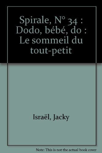 Beispielbild fr Spirale 34 - Dodo, bb do. Le sommeil du tout petit zum Verkauf von Librairie Th  la page