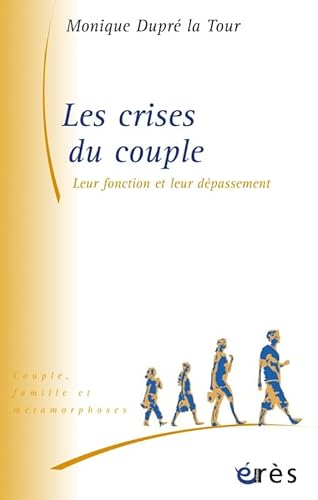 Stock image for Les crises du couple : Leur fonction et leur dpassement for sale by medimops