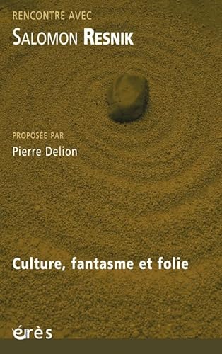 9782749205380: Culture, fantasme et folie