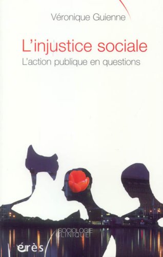 Stock image for L'injustice sociale: l'action publique en action for sale by medimops