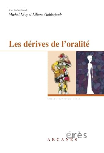Stock image for Les drives de l'oralit for sale by Revaluation Books