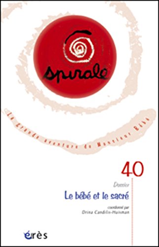 Stock image for Spirale 40 le Bebe et le Sacre for sale by medimops