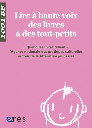 Beispielbild fr Lire  haute voix des livres aux tout-petits zum Verkauf von Ammareal