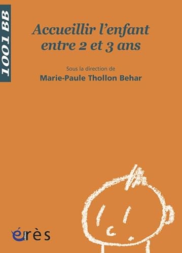 Beispielbild fr Accueillir l'enfant entre 2 et 3 ans zum Verkauf von Ammareal