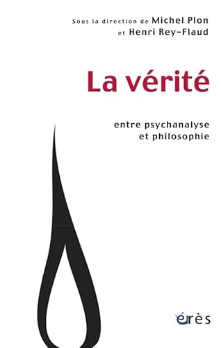 Stock image for La vrit : Entre psychanalyse et philosophie for sale by medimops