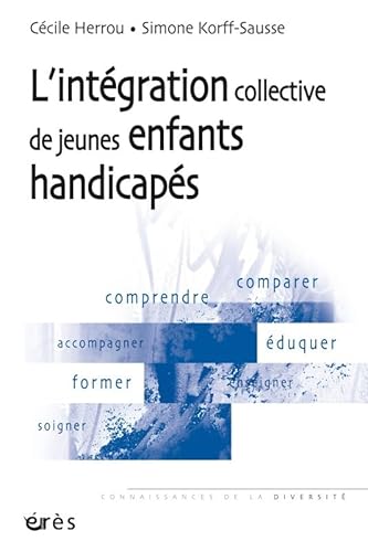 9782749207148: L'intgration collective de jeunes enfants handicaps