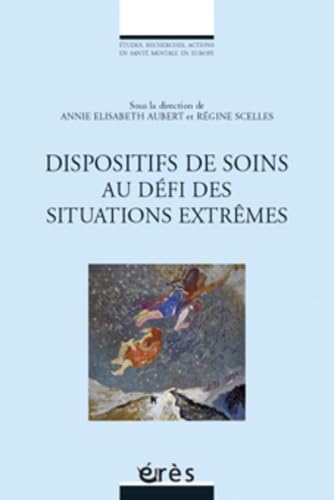 Stock image for Les dispositifs de soins au dfi des situations extrmes for sale by Ammareal