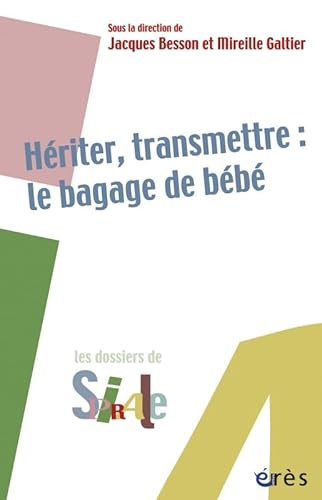 Stock image for Hriter, transmettre : le bagage de bb for sale by Ammareal