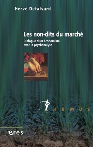 Stock image for Les non-dits du march for sale by Chapitre.com : livres et presse ancienne