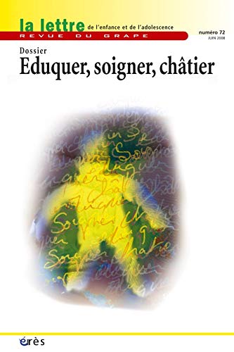 Beispielbild fr grape 72 - eduquer, soigner, chatier COLLECTIF zum Verkauf von LIVREAUTRESORSAS