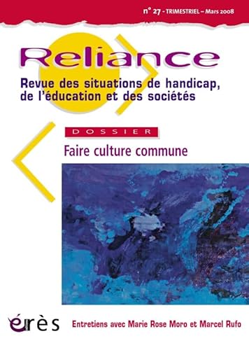 Imagen de archivo de Reliance, N 27 : Faire culture commune a la venta por medimops