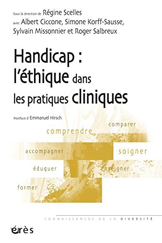 Stock image for Handicap : L'thique Dans Les Pratiques Cliniques for sale by RECYCLIVRE