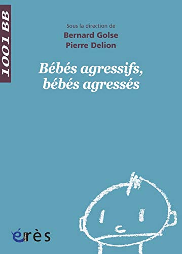 Beispielbild fr Bbs agressifs, bbs agresss zum Verkauf von Librairie Th  la page