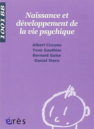Stock image for Naissance et dveloppement de la vie psychique for sale by Ammareal
