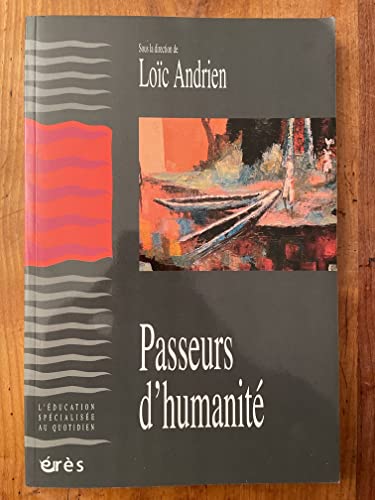 Stock image for Passeurs d'humanit for sale by Chapitre.com : livres et presse ancienne