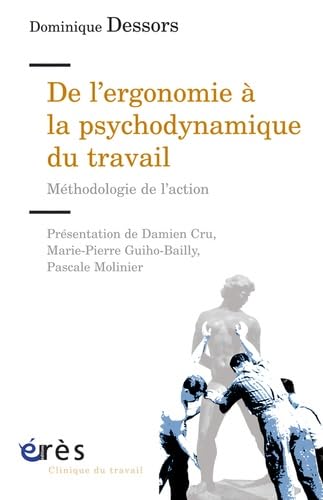 Beispielbild fr De l'ergonomie  la psychodynamique du travail zum Verkauf von Chapitre.com : livres et presse ancienne