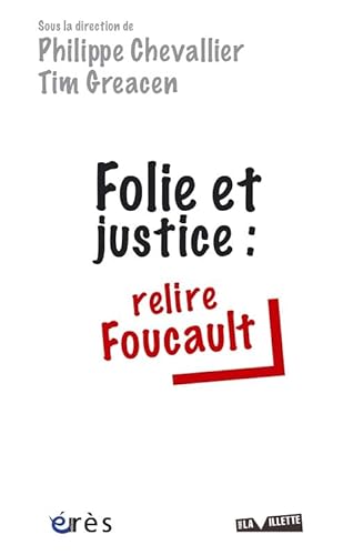 Beispielbild fr Folie et justice zum Verkauf von Chapitre.com : livres et presse ancienne