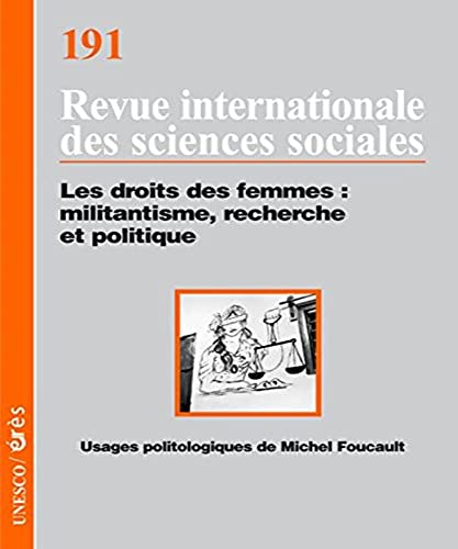 Stock image for Revue internationale des sciences sociales, N 191 : Les droits des femmes : militantisme, recherche et politique for sale by Ammareal