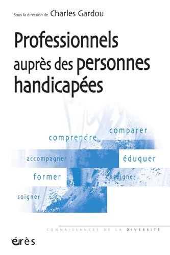 Stock image for Professionnels auprs des personnes handicapes: Le handicap en visages for sale by Ammareal