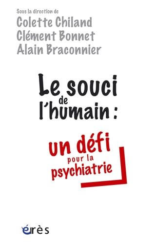 9782749211855: Le souci de l'humain : un dfi pour la psychiatrie