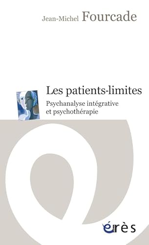 9782749212012: Les patients-limites psychanalyse intgrative et psychothrapie