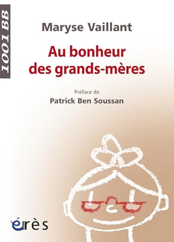 Stock image for Au bonheur des grands-mres for sale by Chapitre.com : livres et presse ancienne