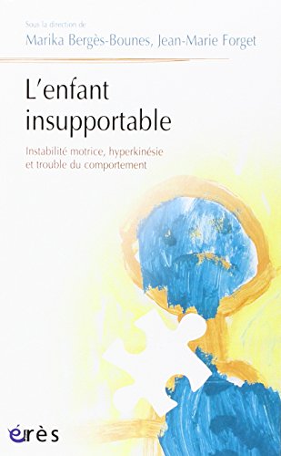 9782749212104: L'enfant insupportable