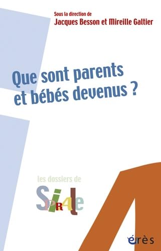 Beispielbild fr Que sont parents et bbs devenus ? [Broch] BESSON JACQUES/GALTIER MIREILLE; Besson, Jacques et Galtier, Mireille zum Verkauf von BIBLIO-NET