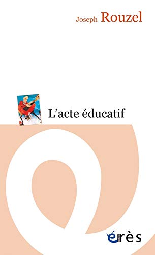 9782749212593: L'acte ducatif