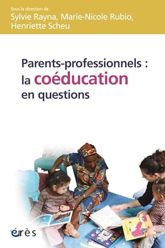 Beispielbild fr Parents-professionnels : la coducation en question zum Verkauf von Gallix