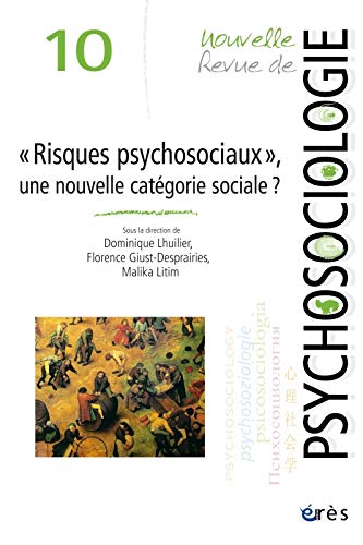 Stock image for Nouvelle revue de psychosociologie, N 10, Hiver 2010 : Risques psychosociaux for sale by medimops
