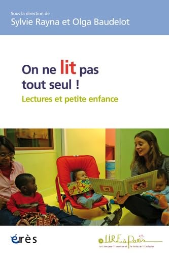 Stock image for On ne lit pas tout seul !: Lecture et petite enfance for sale by Ammareal