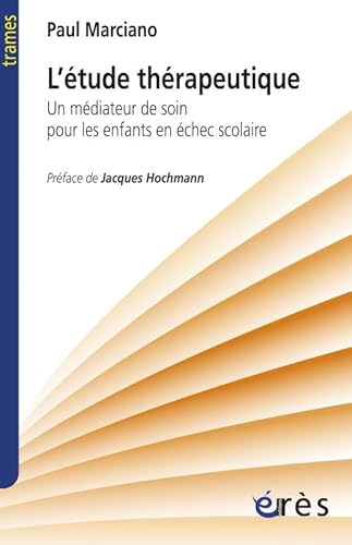 Beispielbild fr L'tude thrapeutique : Un mdiateur de soin pour les enfants en chec solaire zum Verkauf von medimops