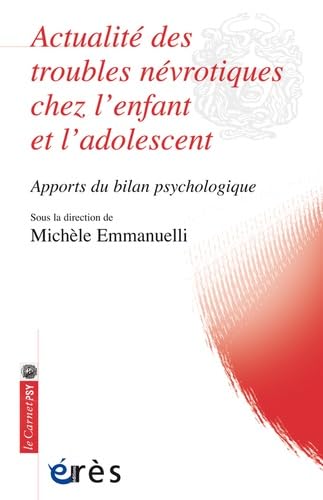 Beispielbild fr Actualit des troubles nvrotiques chez l'enfant et l'adolescent zum Verkauf von medimops