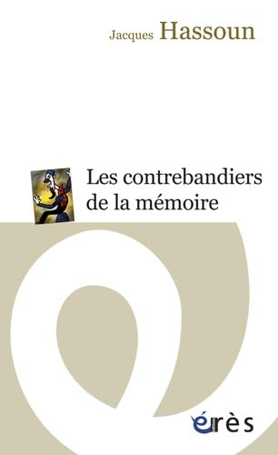 Stock image for Les contrebandiers de la mmoire for sale by Ammareal