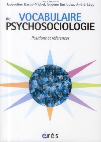 9782749216034: Vocabulaire de psychosociologie: Rfrences et postions