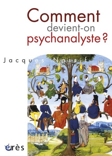 Comment devient-on psychanalyste ? (9782749233376) by Nassif, Jacques