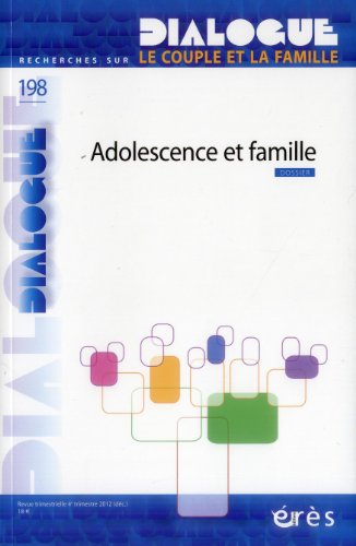 Stock image for Dialogue 198 - Le couple et la famille. Adolescence et famille COLLECTIF for sale by BIBLIO-NET