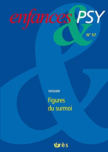 9782749236407: Enfances & psy 57 - Figures du surmoi